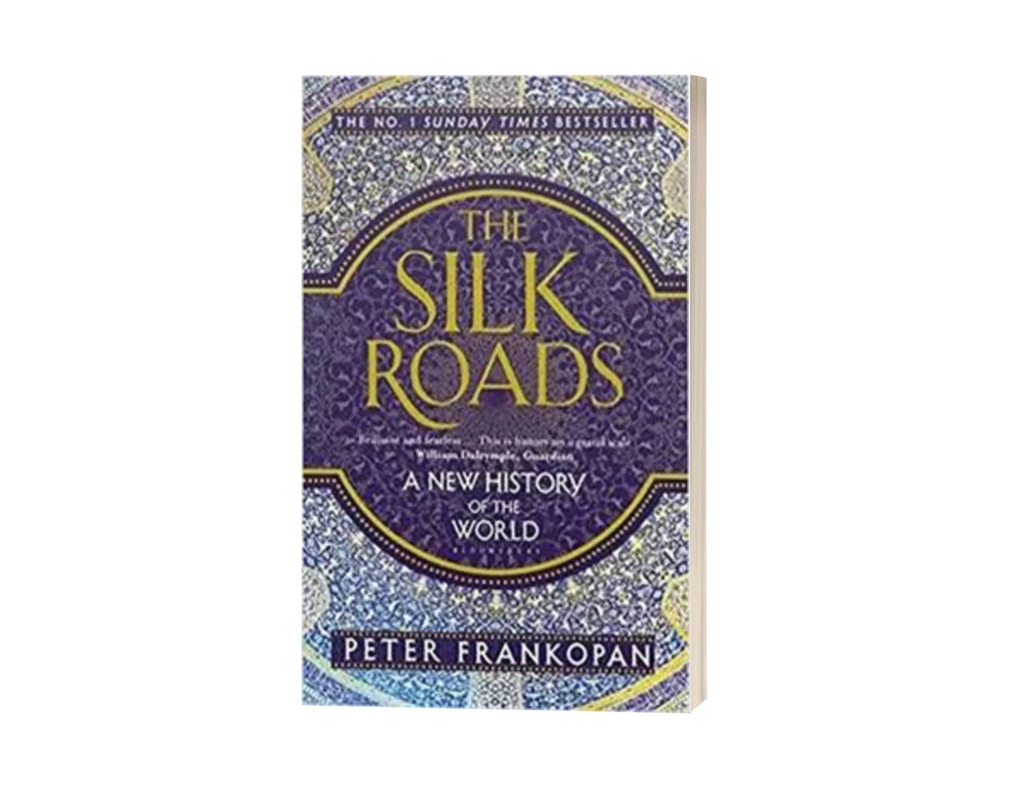 The Silk Roads - A New History of the World