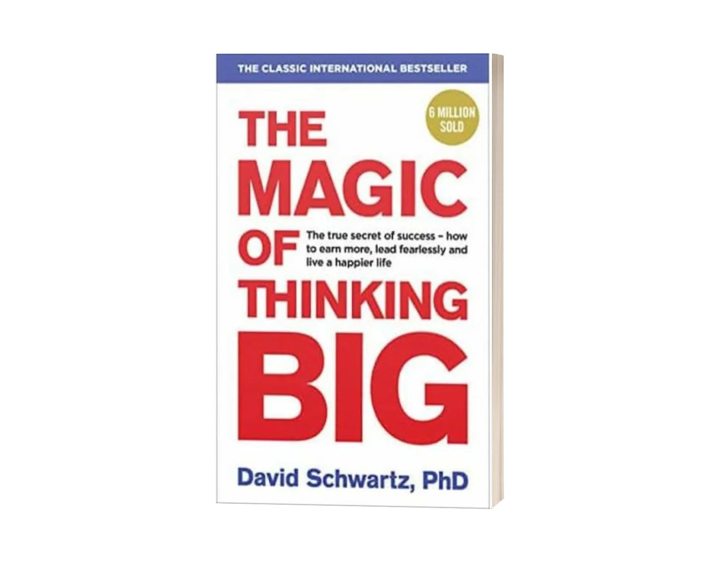The Magic of Thinking Big