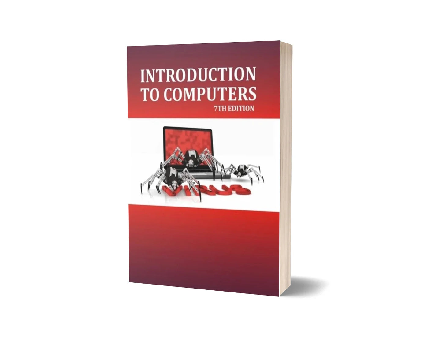 Introduction to Computers (7th Edition)