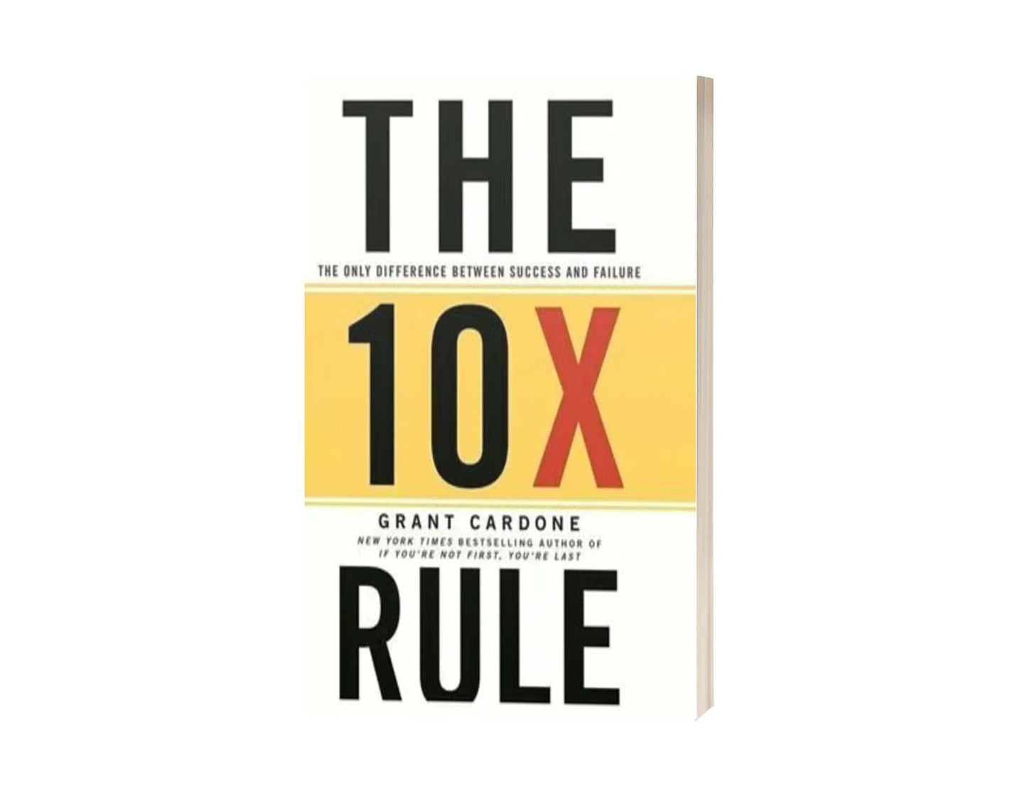 The 10X Rule
