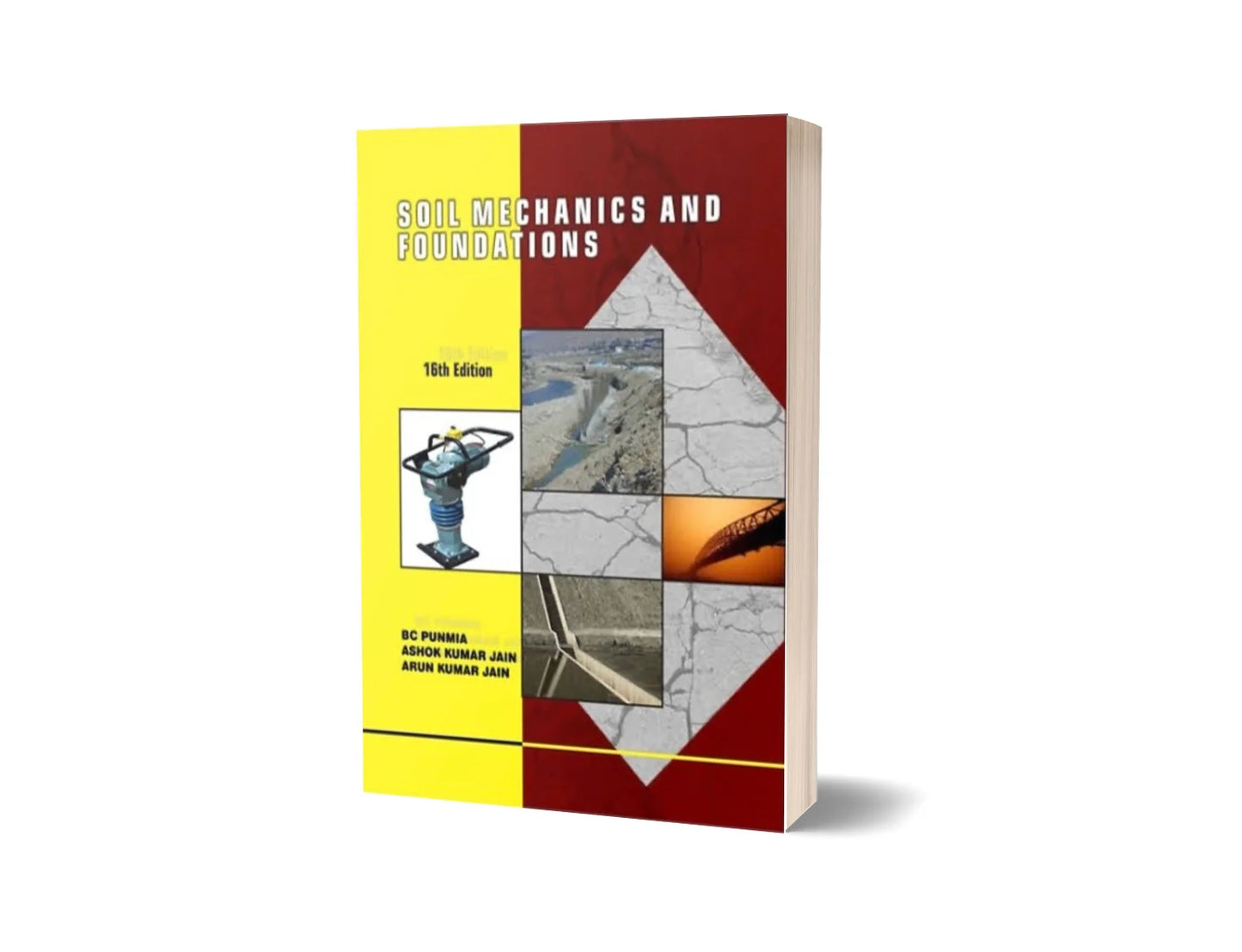 Soil Mechanics and Foundation (16th Edition)