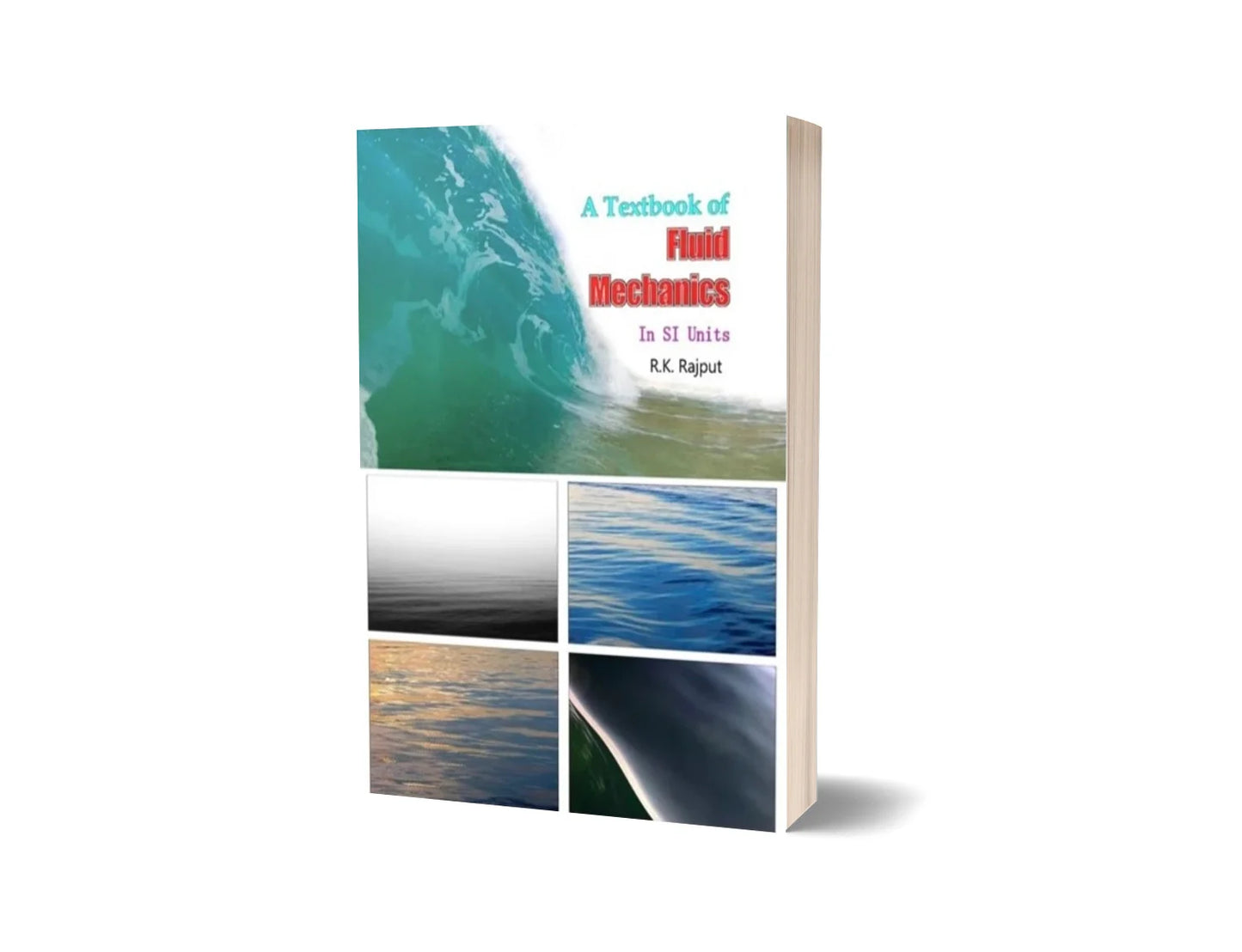 A Textbook of Fluid Mechanics - In SI Units