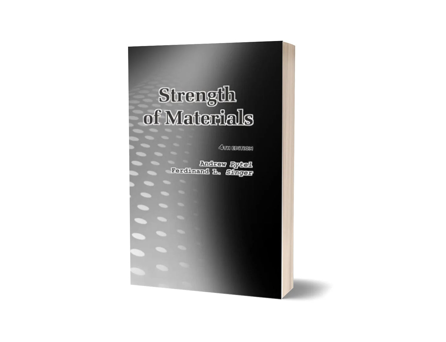 Strength of Materials (4th Edition)