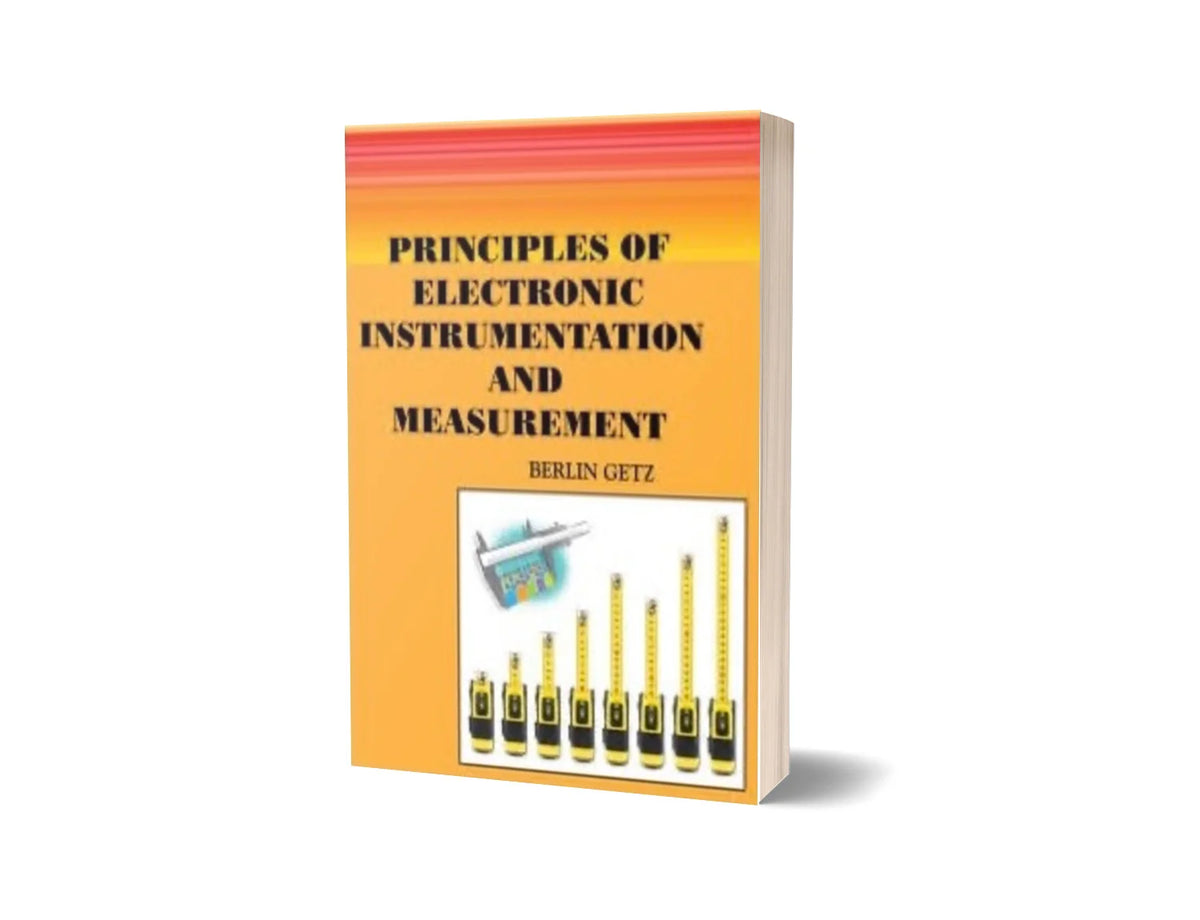Principles of Electronic Instrumentation and Measurement