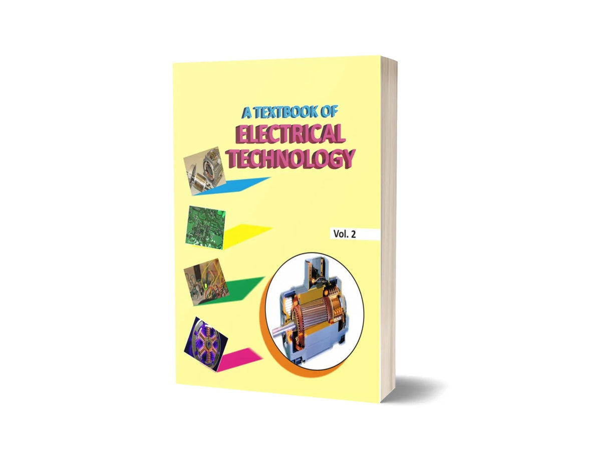 A Textbook of Electrical Technology - Set of Volume 1&2