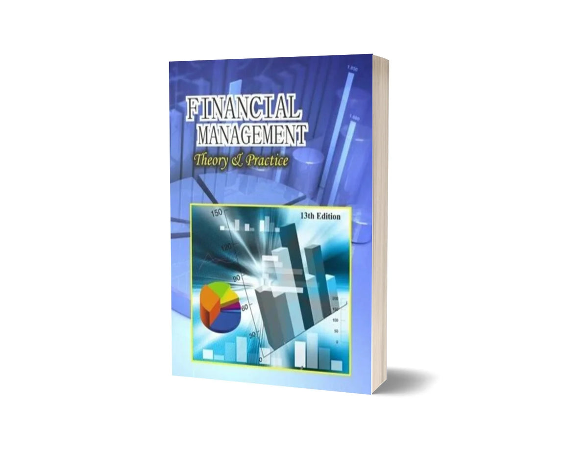 Financial Management - Theory & Practice (13th Edition)
