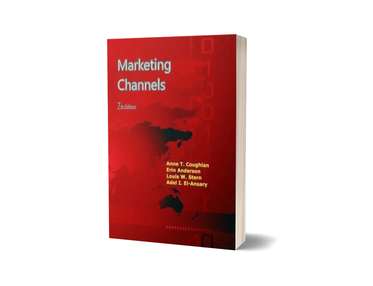 Marketing Channels (7th Edition)