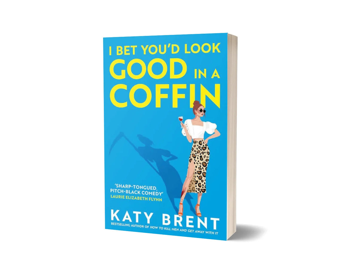 I Bet You’d Look Good in a Coffin (Premium Quality)