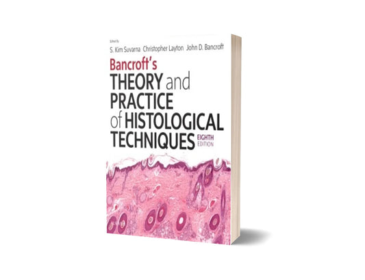 Bancroft's Theory and Practice of Histological Techniques (8th Edition)