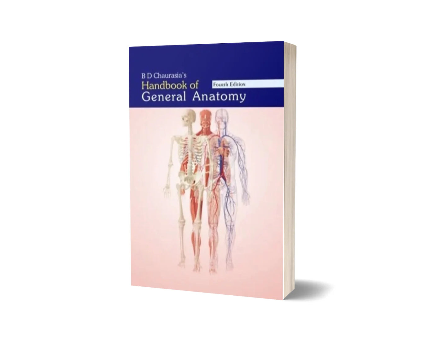 B D Chaurasia's Handbook of General Anatomy (4th Edition)
