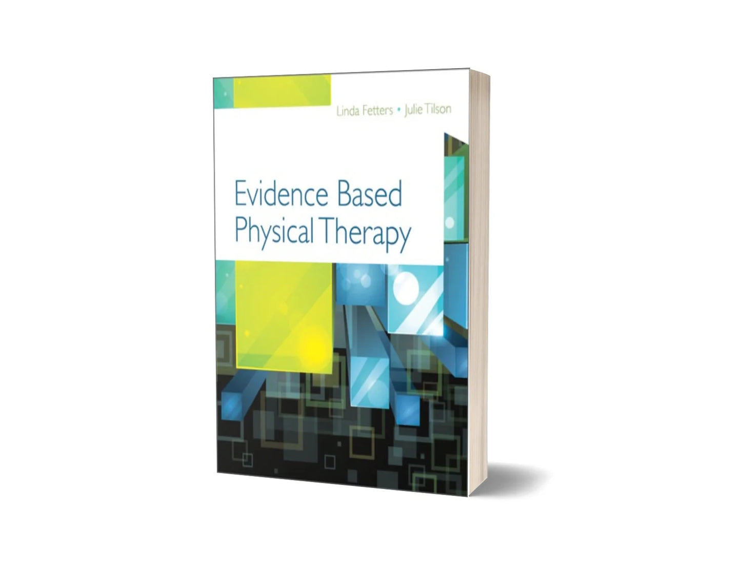 Evidence Based Physical Therapy