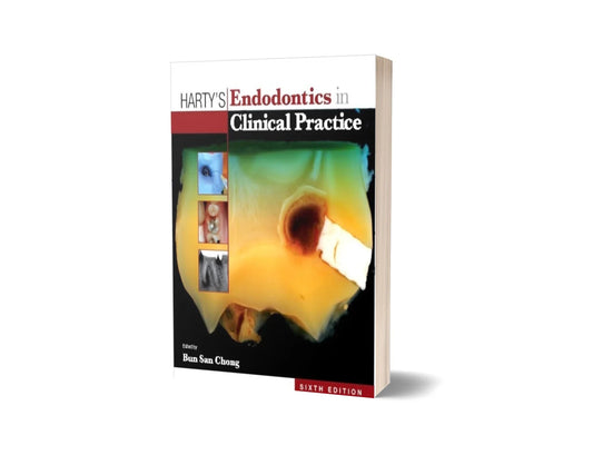 Harty's Endodontics in Clinical Practice - Colored (6th Edition)