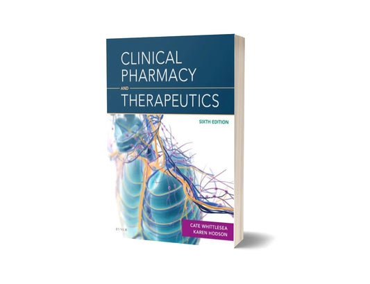 Clinical Pharmacy and Therapeutics (6th Edition)