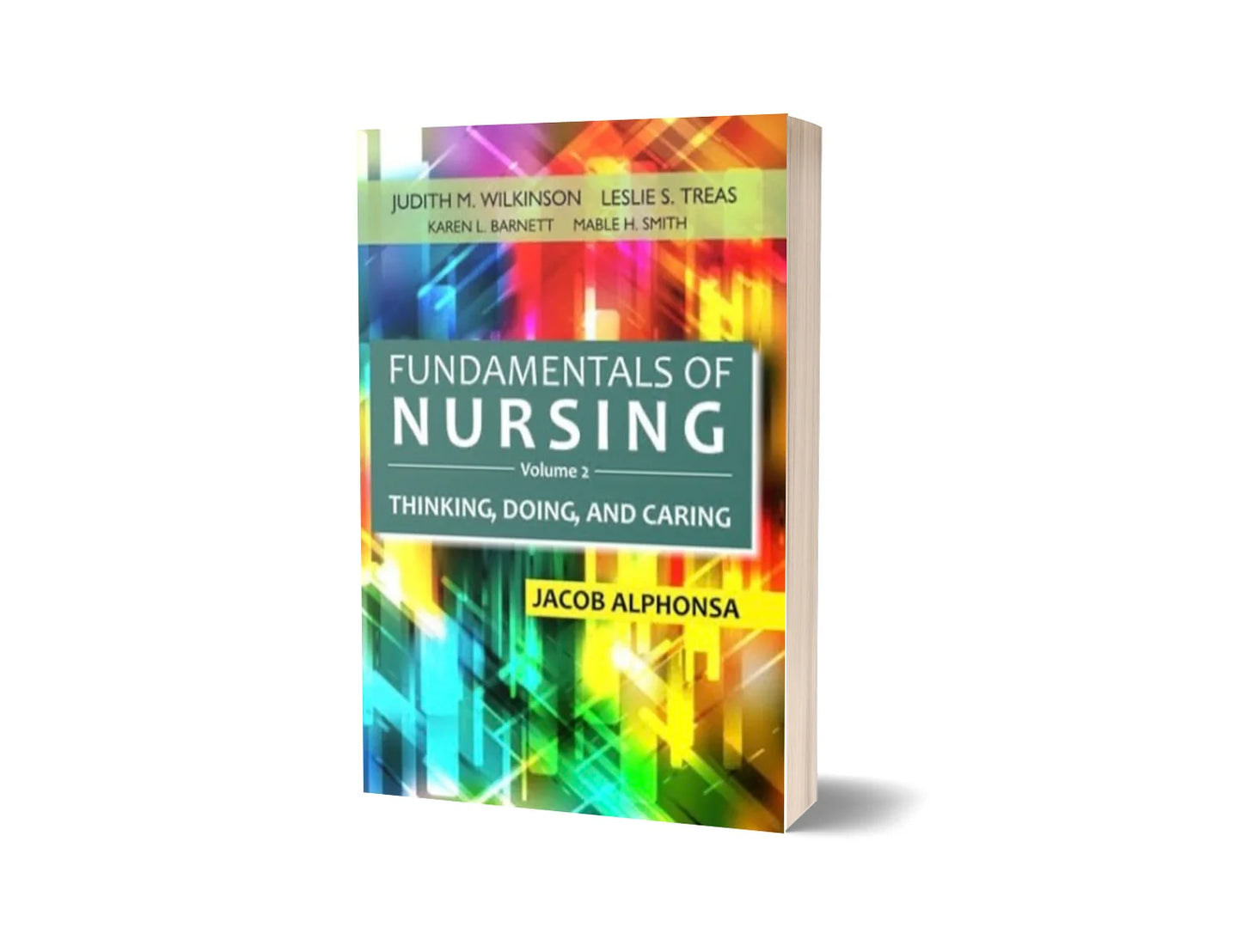 Fundamentals of Nursing – Volume 2