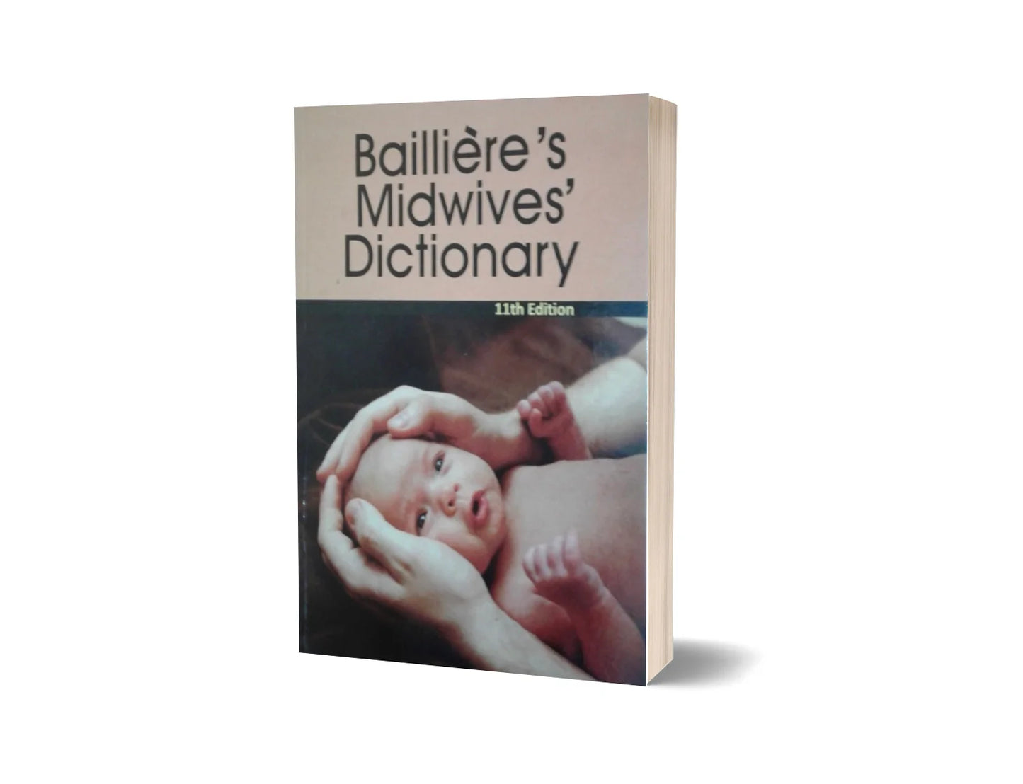 Baillière's Midwives' Dictionary (11th Edition)