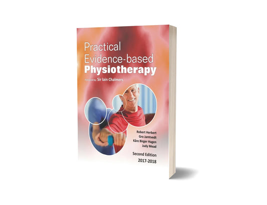 Practical Evidence-Based Physiotherapy (2nd Edition)