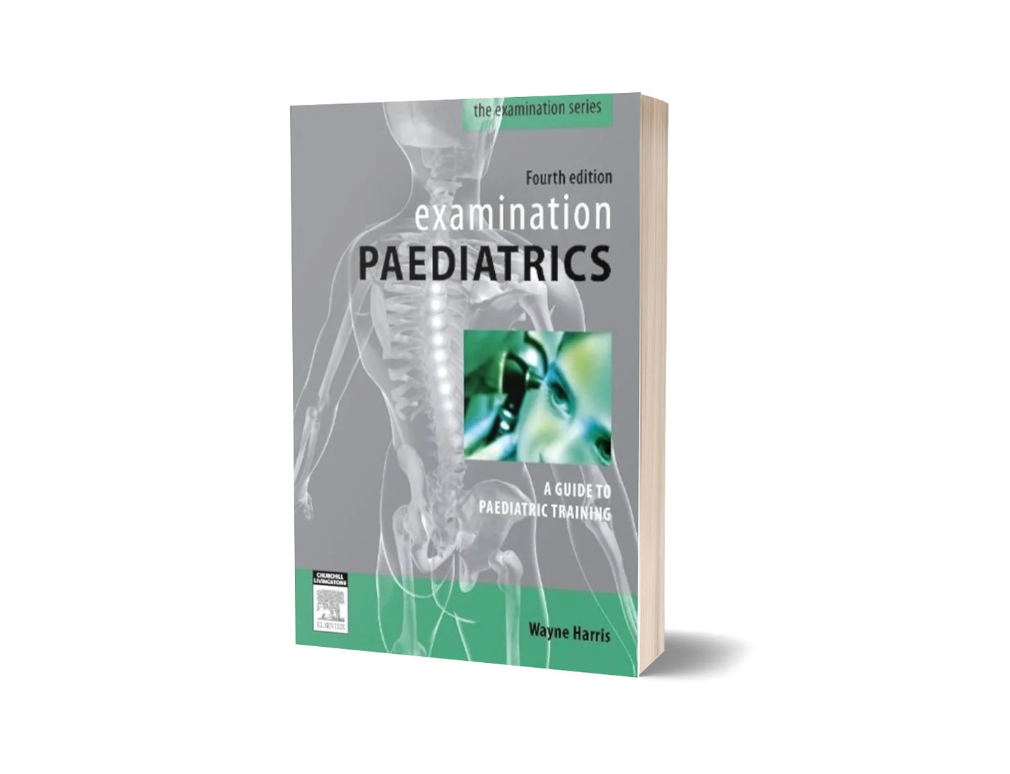 Examination Paediatrics (4th Edition)