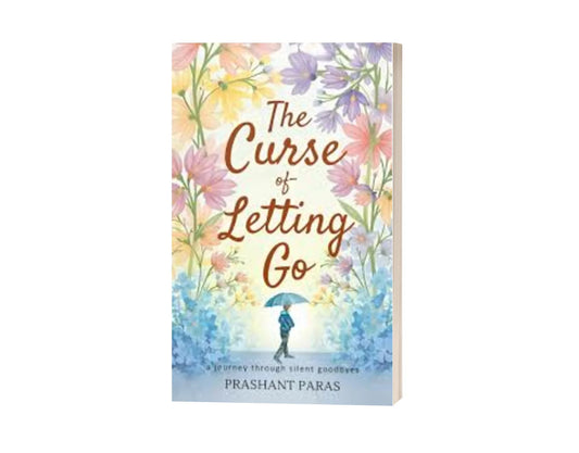 The Curse Of Letting Go