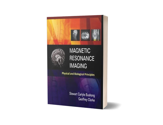 Magnetic Resonance Imaging - Physical and Biological Principles