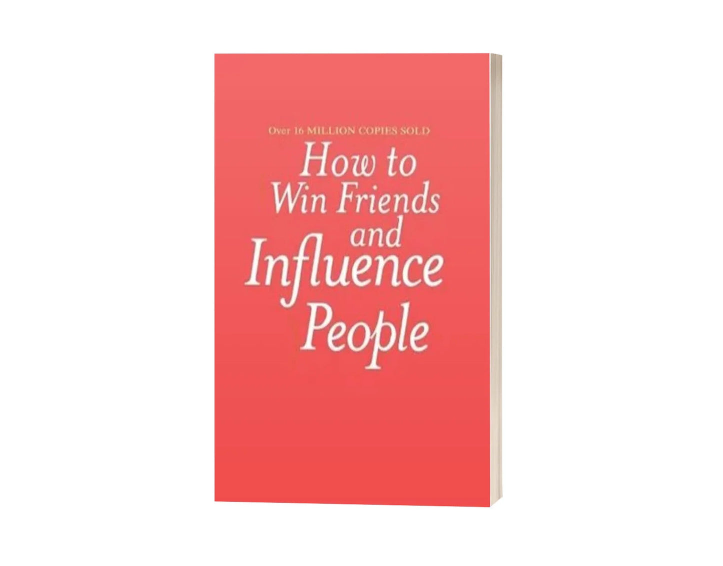 How to Win Friends and Influence People