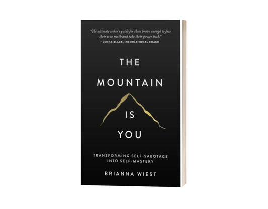 The Mountain Is You
