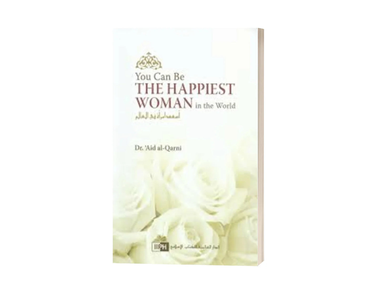 You Can Be the Happiest Woman in the World