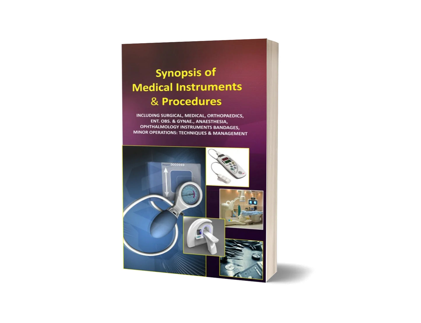 Synopsis of Medical Instruments & Procedures