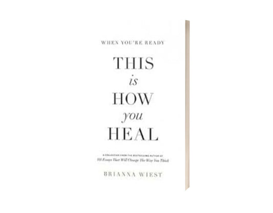 This Is How You Heal
