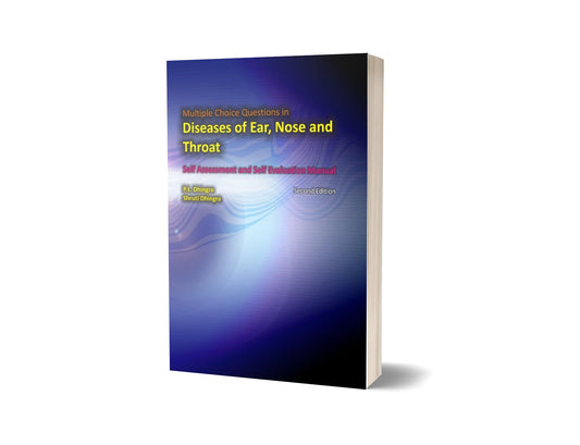 Multiple Choice Questions in Diseases of Ear, Nose and Throat (2nd Edition)