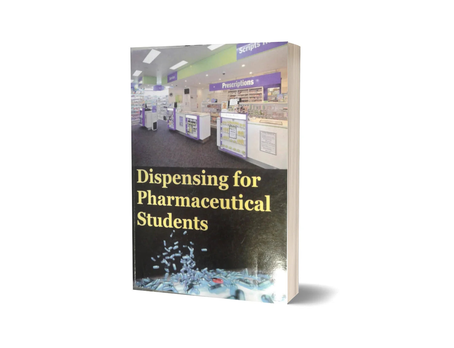 Dispensing for Pharmaceutical Students