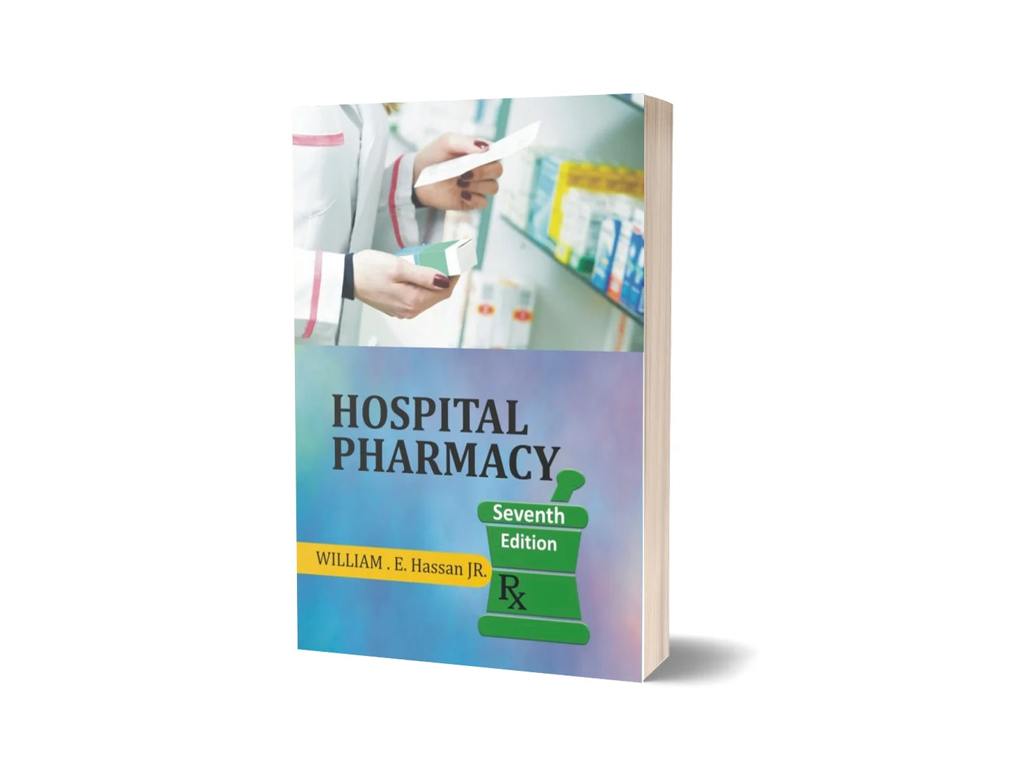 Hospital Pharmacy (7th Edition)