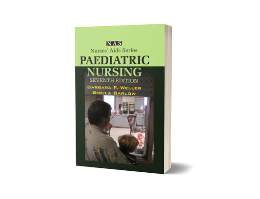 Paediatric Nursing (7th Edition)