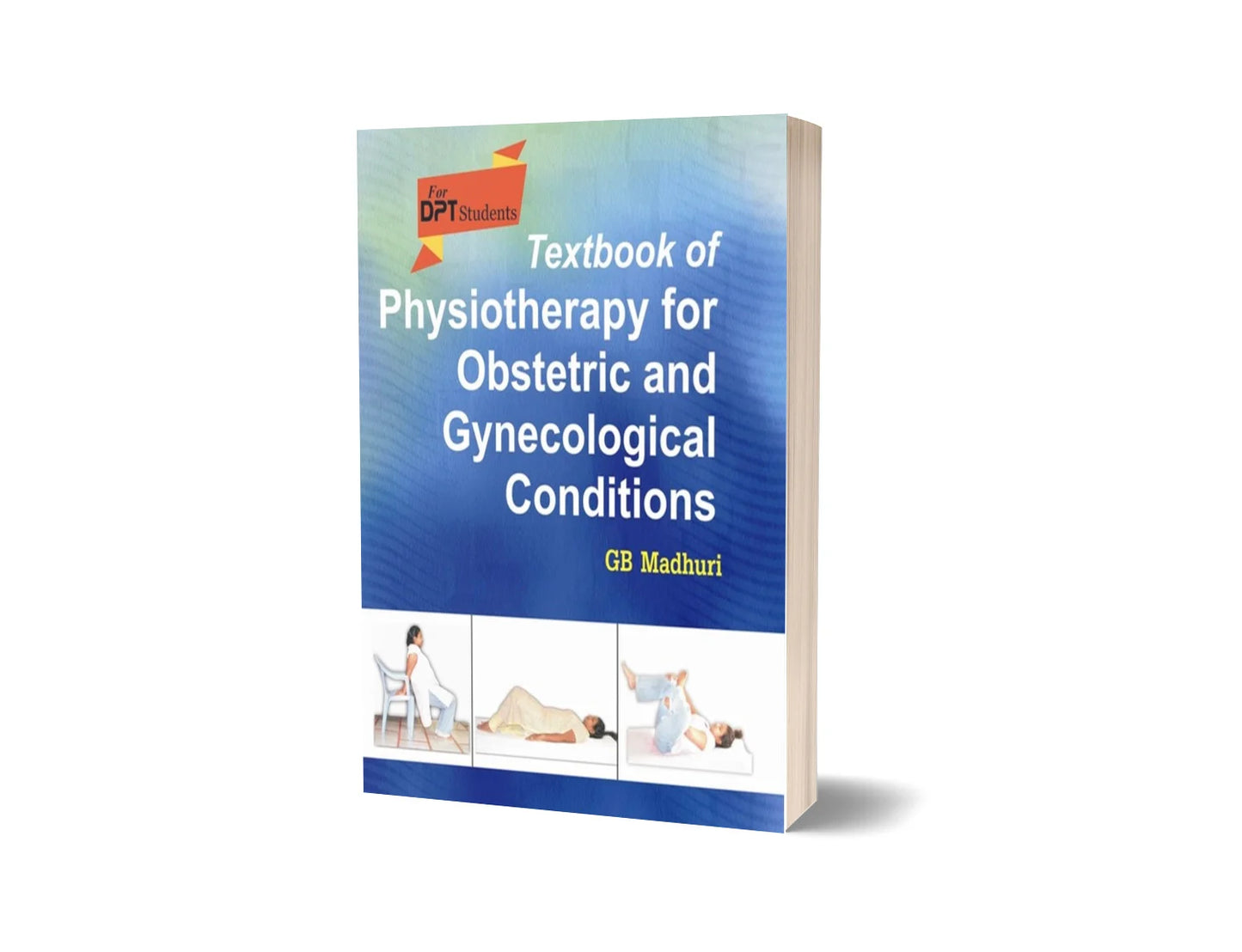 Textbook of Physiotherapy for Obstetric and Gynecological Conditions