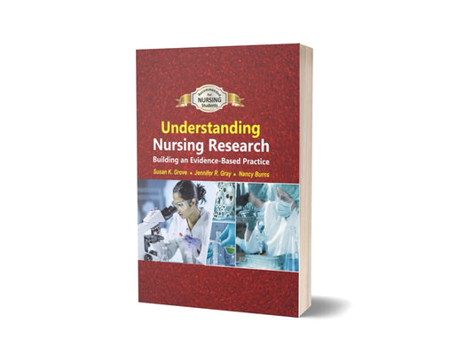 Understanding Nursing Research - Building an Evidence-Based Practice