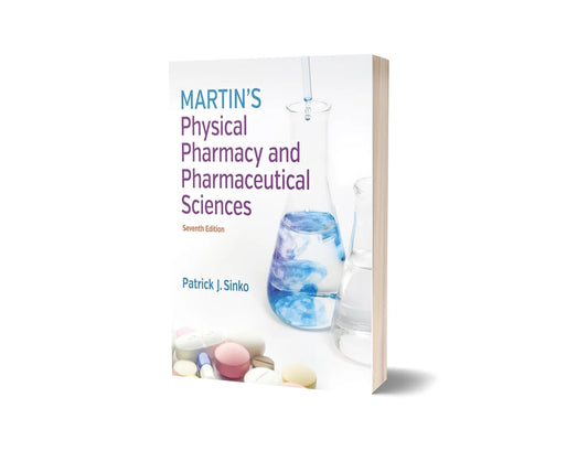 Martin's Physical Pharmacy and Pharmaceutical Sciences