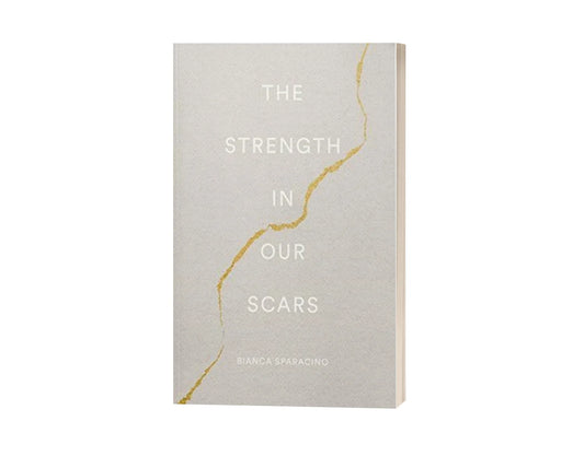 The Strength in Our Scars