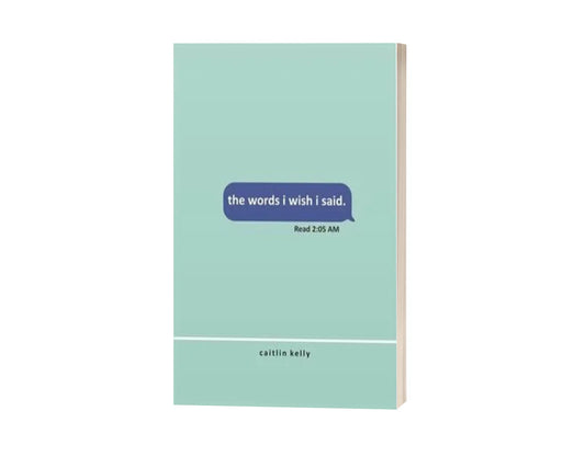 The Words I Wish I Said