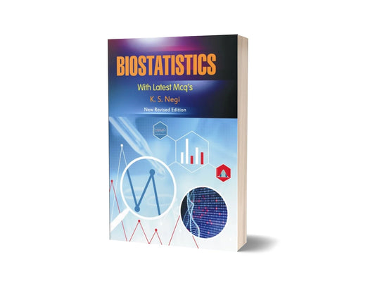 Biostatistics With Latest Mcq's (New Revised Edition)