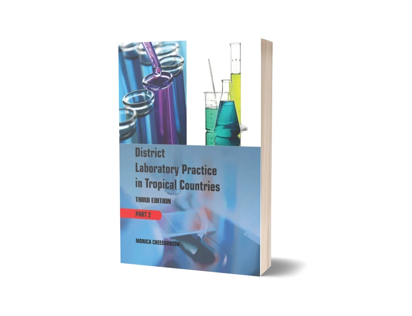 District Laboratory Practice in Tropical Countries - Part 2 (3rd Edition)