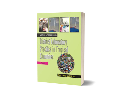 District Laboratory Practice in Tropical Countries – Part 1 (3rd Edition)
