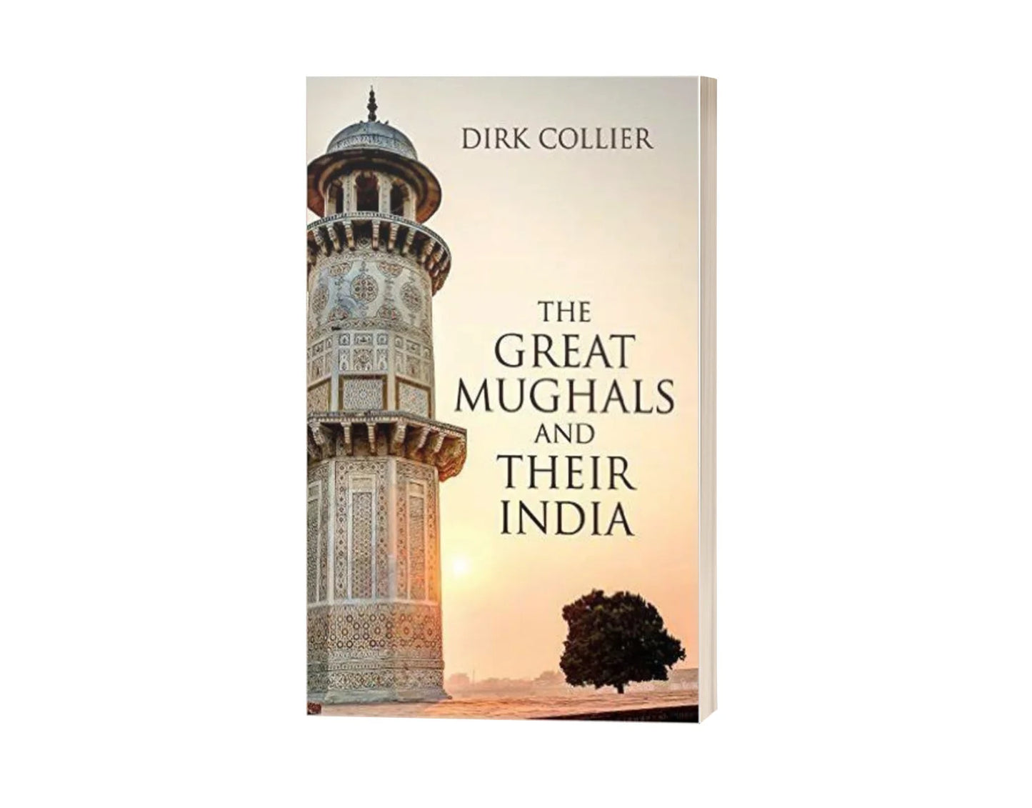 The Great Mughals and Their India