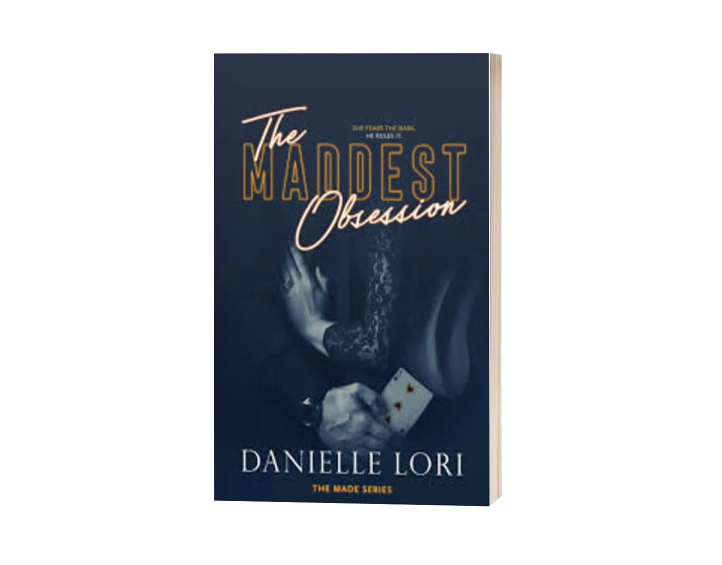 The Maddest Obsession