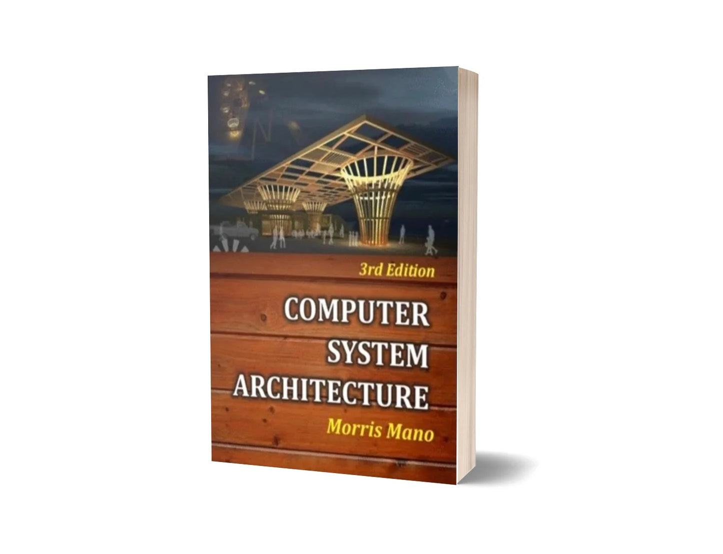 Computer System Architecture (3rd Edition)