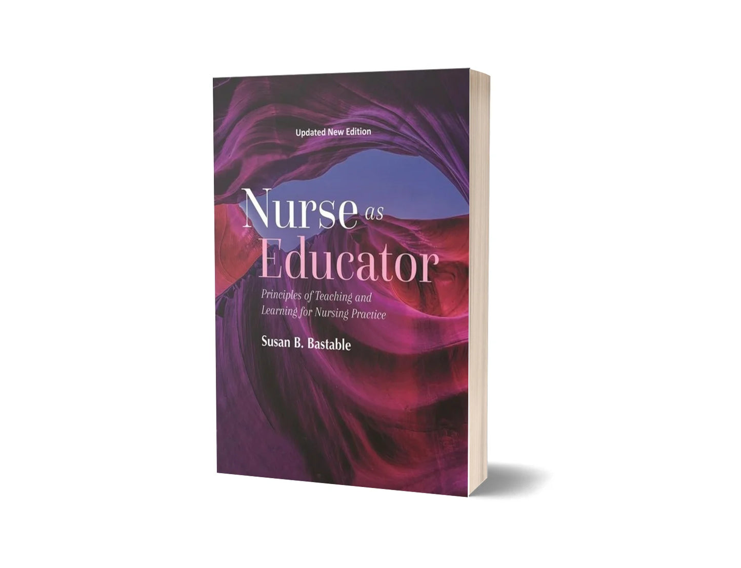Nurse as Educator (New Updated Edition)