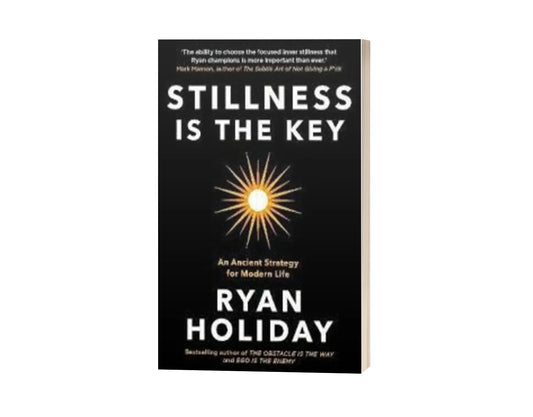 Stillness Is the Key