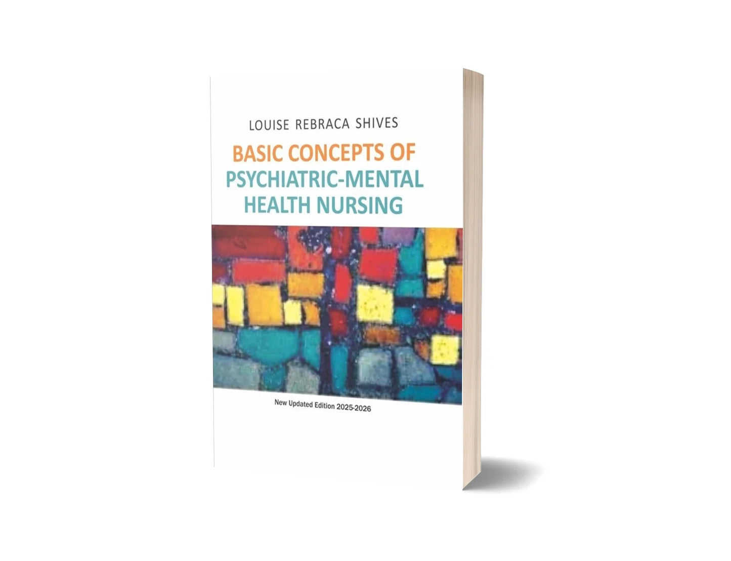 Basic Concepts of Psychiatric-Mental Health Nursing (New Updated Edition)
