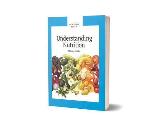 Understanding Nutrition (New Updated Edition)