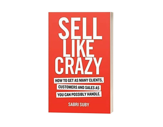 Sell Like Crazy
