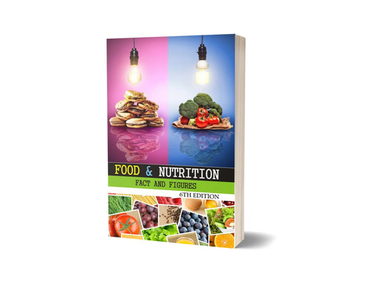 Food & Nutrition - Fact and Figures (6th Edition)