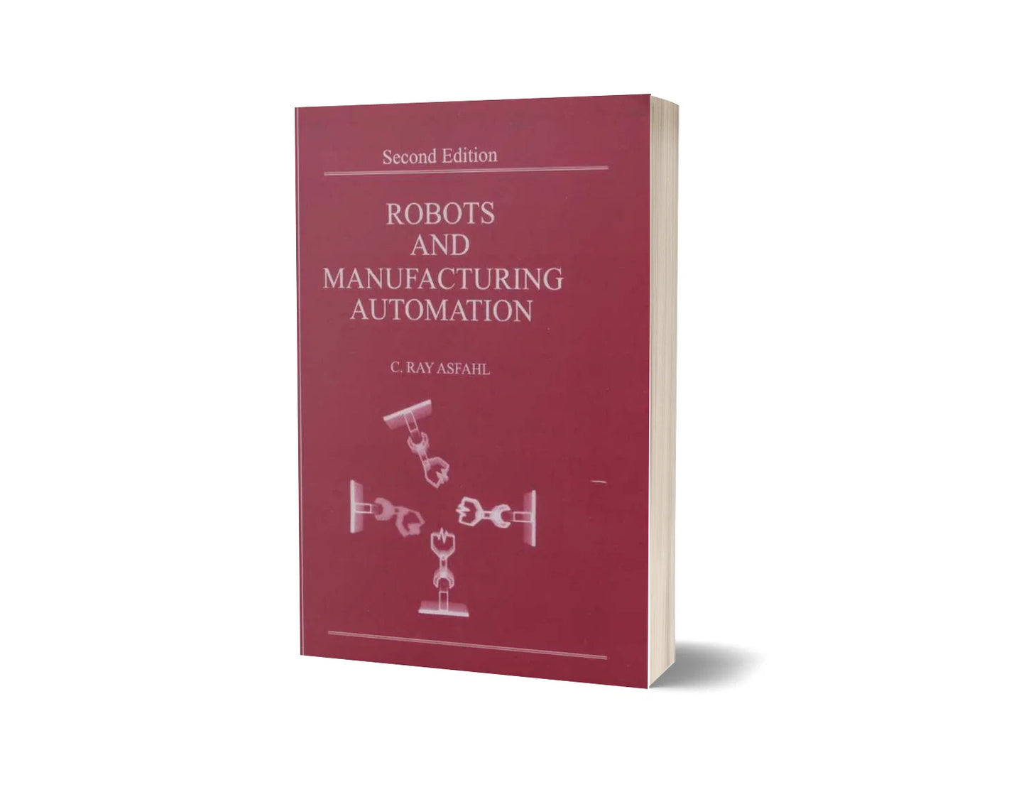 Robots and Manufacturing Automation (2nd Edition)
